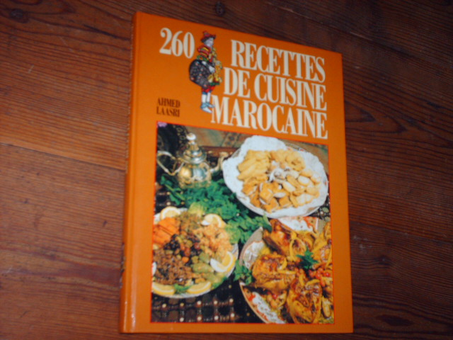 laasri ahmed.260 RECETTES DE CUISINE MAROCAINE.