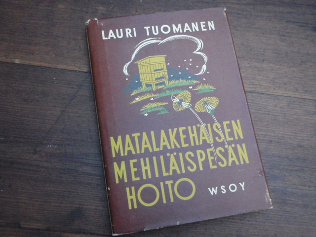 tuomanen lauri.MATALAKEHÄISEN MEHILÄISPESÄN HOITO.