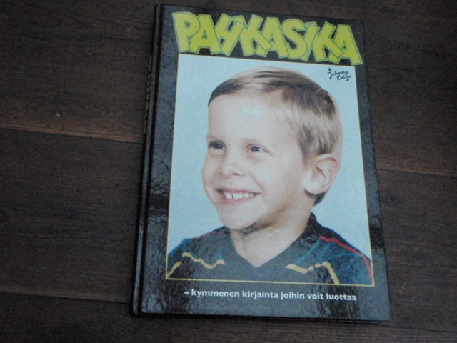 PAHKASIKA. kymmenen kirjainta joihin voit luottaa.