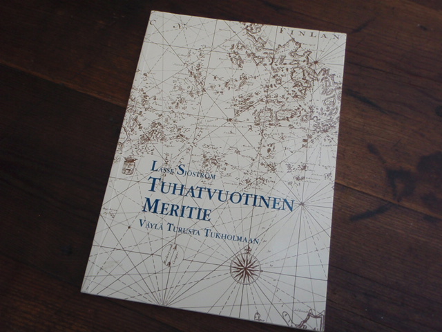 sjöström l.TUHATVUOTINEN MERITIE väylä turusta,,