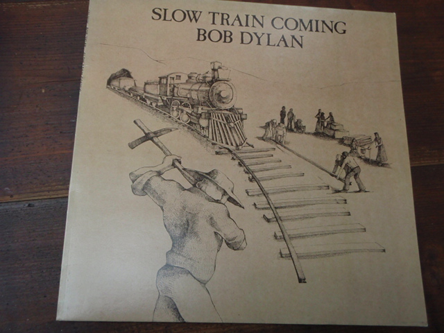 DYLAN BOB. slow train coming.