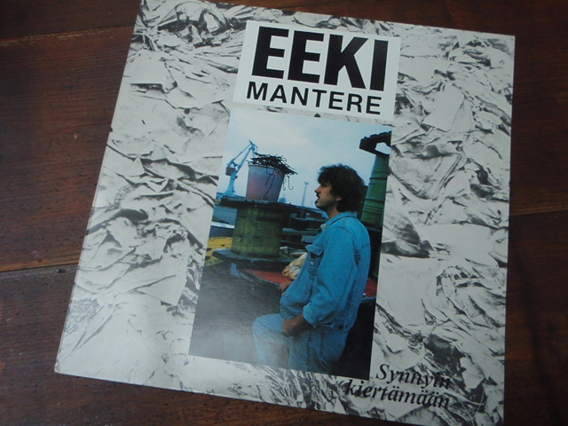 MANTERE EEKI. synnyin kiertämään.