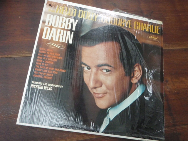 DARIN BOBBY.  hello dolly to goodbye charlie.