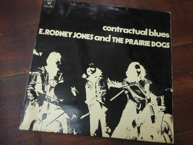 CONTRACTUAL BLUES. e,rodney jones and the prairie dogs.