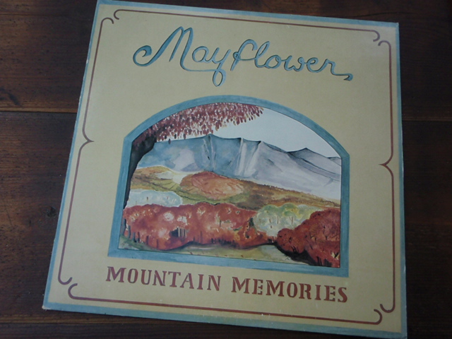 MAY FLOWER. mountain memories.