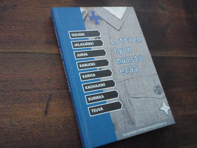 LOTTIEN TYÖN MUISTO ELÄÄ.