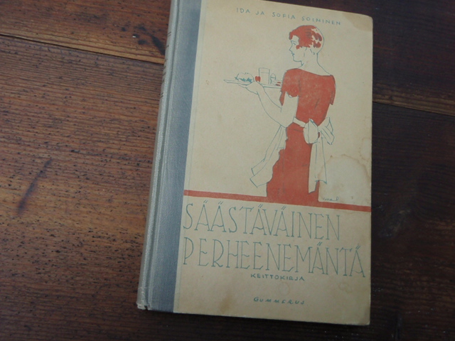 soininen ida/sofia.SÄÄSTÄVÄINEN PERHEENEMÄNTÄ keittokirja