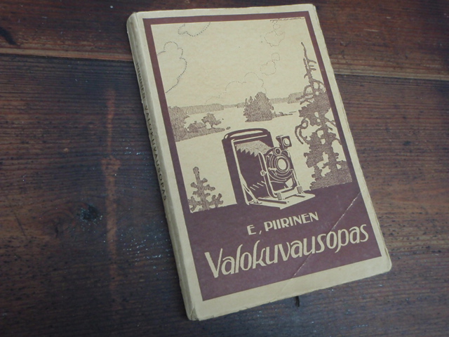 piirinen e. VALOKUVAUSOPAS. ohjeita aloittelijoille 2p.