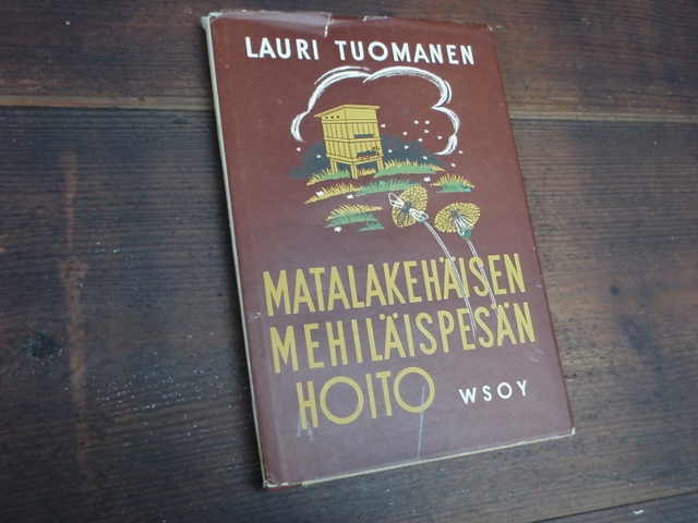 tuomanen lauri. MATALAKEHÄISEN MEHILÄISPESÄN HOITO.1p.
