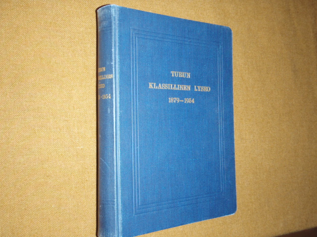 TURUN KLASSILLINEN LYSEO 1879-1954