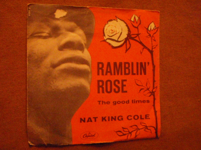 nat king cole,ramblin rose, the good times,  single