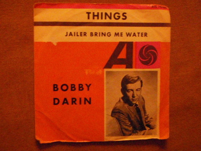 darin bobby, things, jailer bring me water,   single.