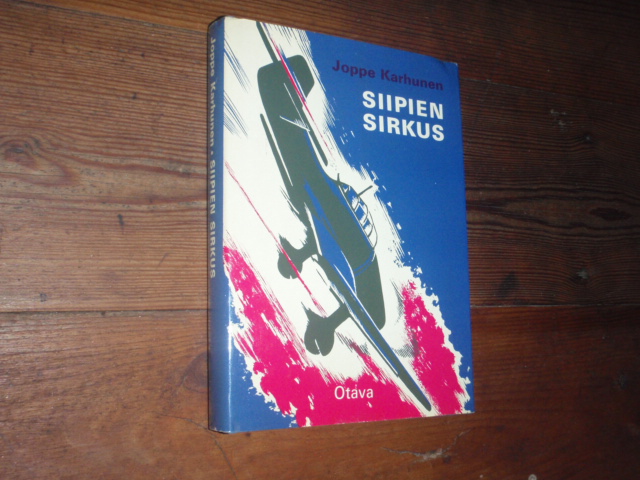 karhunen joppe. SIIPIEN SIRKUS.2p.