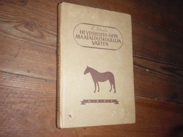 sihvola e. HEVOSHOITO-OPPI maatalouskouluja varten.3p.