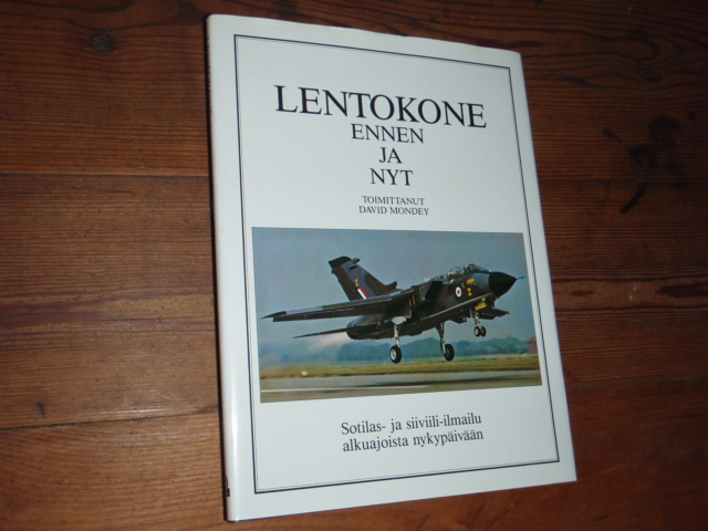 LENTOKONE ennen ja nyt.sotilas-ja siviili-ilmailu,,,
