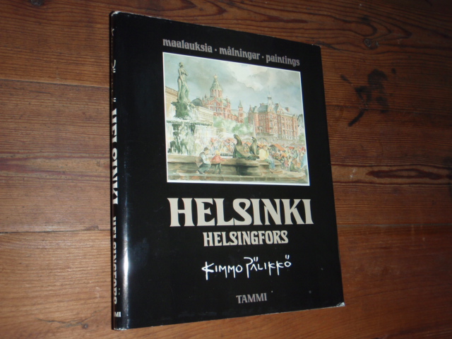 pälikkö kimmo. HELSINKI maalauksia. 1p.