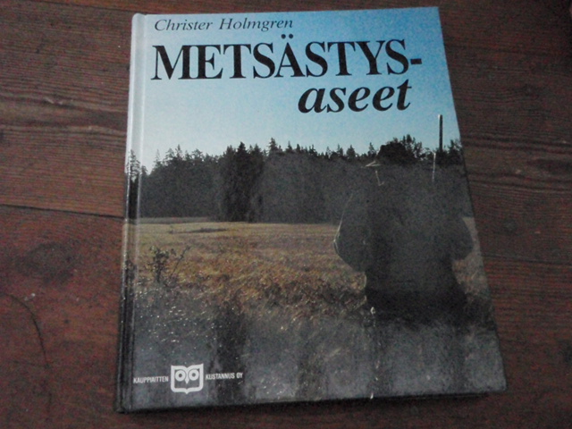 holmgren christer. METSÄSTYSASEET.