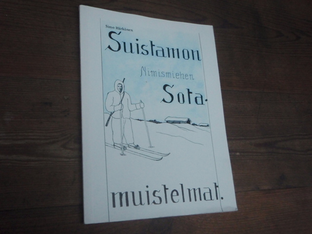 SUISTAMO. suistamon nimismiehen sota muistelmat.