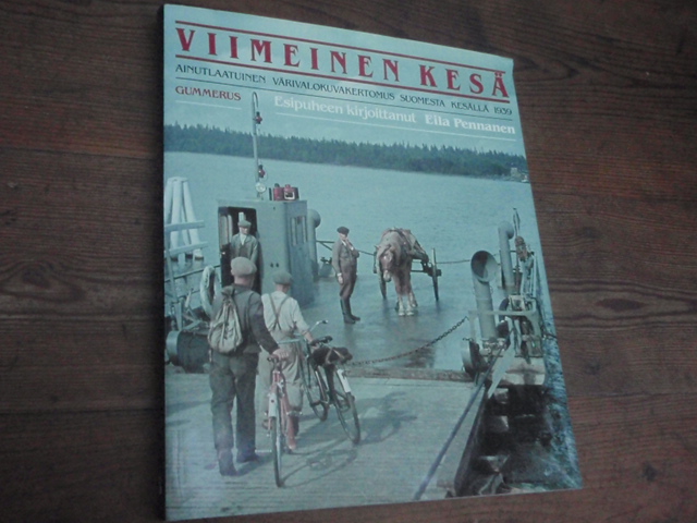 VIIMEINEN KESÄ  ainutlaatuinen värivalokuvakertomus.