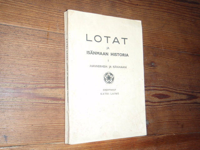laine katri.LOTAT ja isänmaan historia I.marski ja isänmaani. 1p