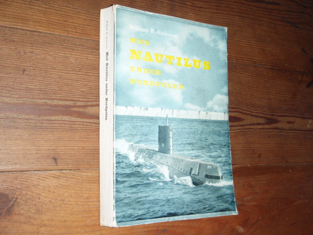 anderson w. med NAUTILUS under nordpolen.