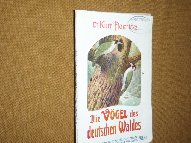 floericke kurt, die vögel des deutschen  waldes