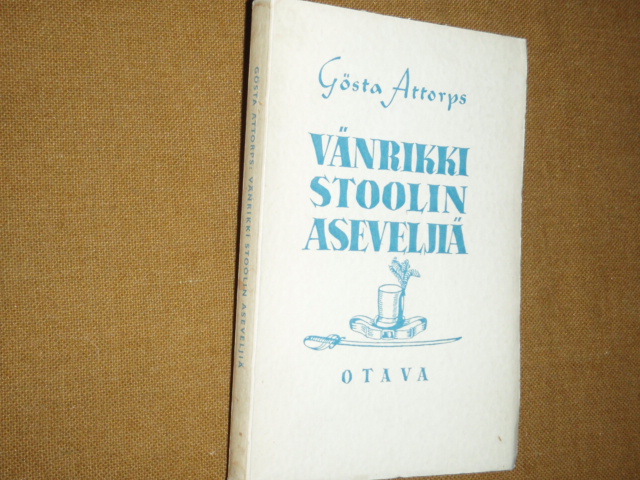 attorps gösta, VÄNRIKKI STOOLIN ASEVELJIÄ