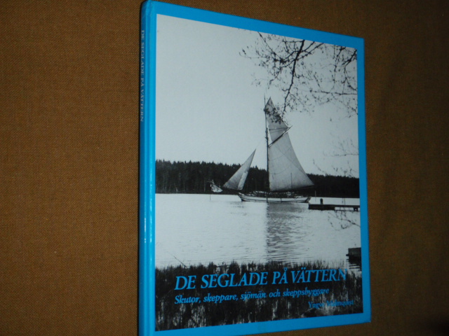 malmquist yngve. DE SEGLADE PÅ VÄTTERN