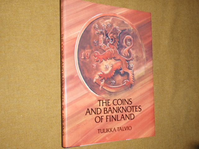 talvio tuukka.THE COINS AND BANKNOTES OF FINLAND