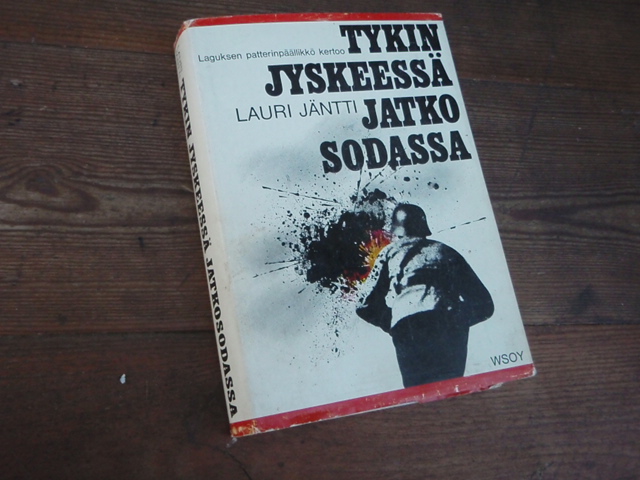 jäntti l. TYKIN JYSKEESSÄ JATKOSODASSA laguksen patteripäälikkö