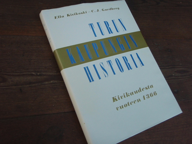 TURUN KAUPUNGIN HISTORIA. kivikaudesta vuoteen 1366.