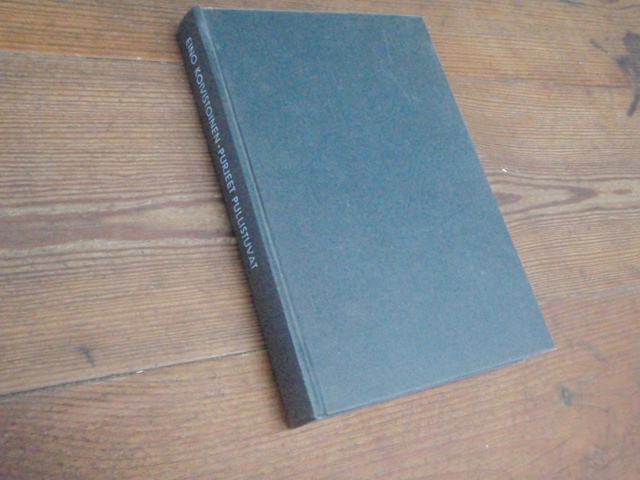 koivistoinen eino.PURJEET PULLISTUVAT.muistiinpanoja matkalta,,