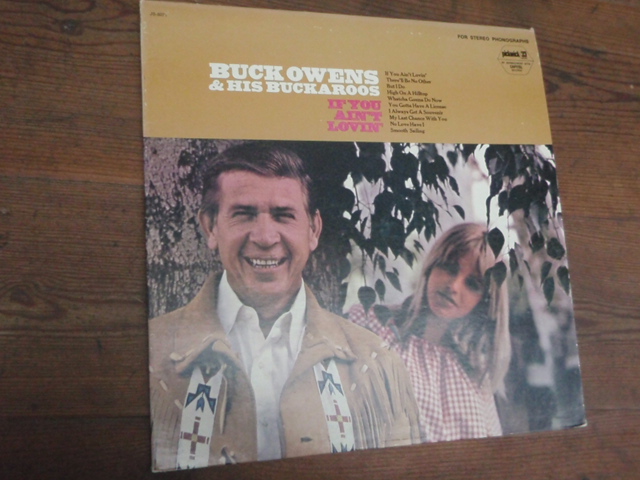 OWENS BUCK & his buckaroos. if you ain\'t lovin.