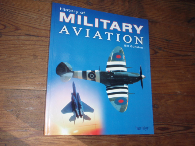 gunston bill.  history of MILITARY aviation