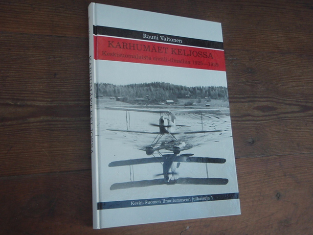 valtonen r.KARHUMÄET KELJOSSA keskisuomalaista siviili-ilmailua,