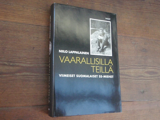 lappalainen niilo.VAARALLISILLA TEILLÄ viimeiset suomalaiset ss-