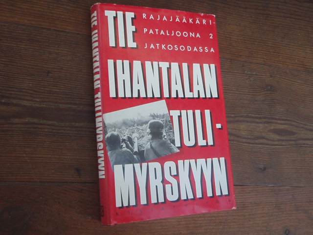 TIE IHANTALAN TULIMYRSKYYN rajajääkäripatljoona 2,,