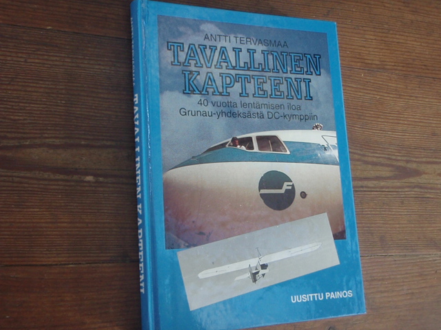 tervasmaa antti.TAVALLINEN KAPTEENI 40 vuotta lentämisen ,,