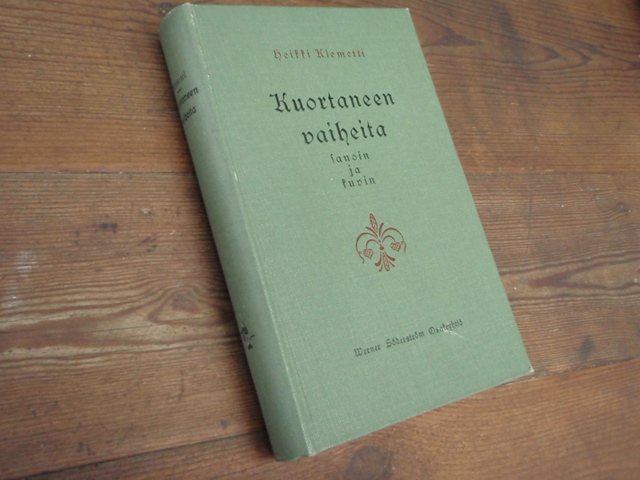klemetti heikki. KUORTANEEN VAIHEITA SANOIN JA KUVIN. 1p.
