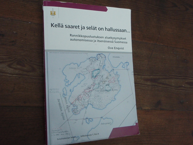 enqvist ove.KELLÄ SAARET JA SELÄT ON HALLUSSAAN...