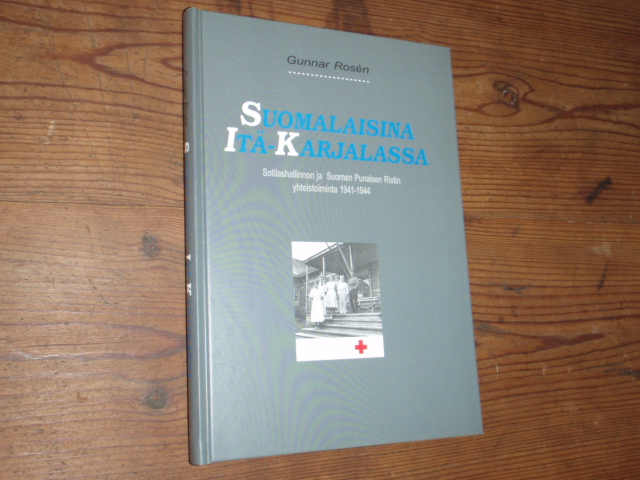 rosen g.SUOMALAISINA ITÄ-KARJALASSA sotilashallinnon ,,,