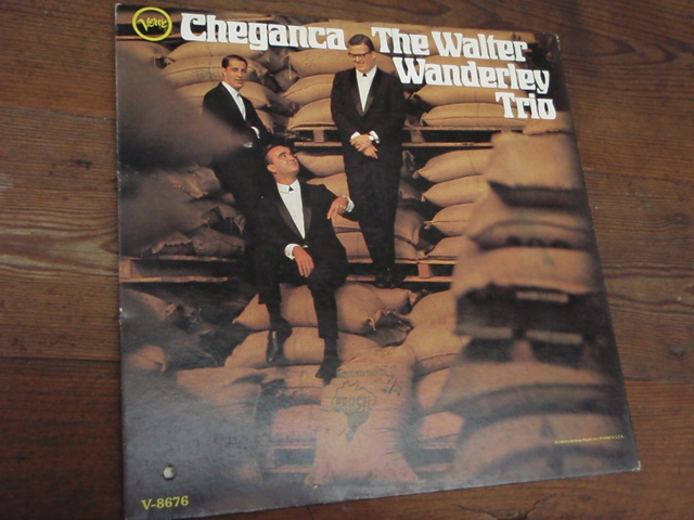 WALTER WANDERLEY TRIO.cheganca. jazz?