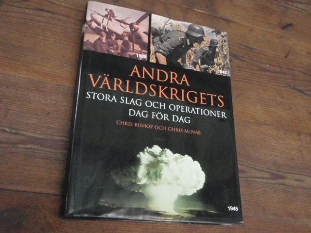 ANDRA VÄRLDSKRIGETS stora slag och ,,,,