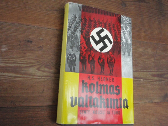 hegner h.s. KOLMAS VALTAKUNTA synty,nousu ja tuho.2p.