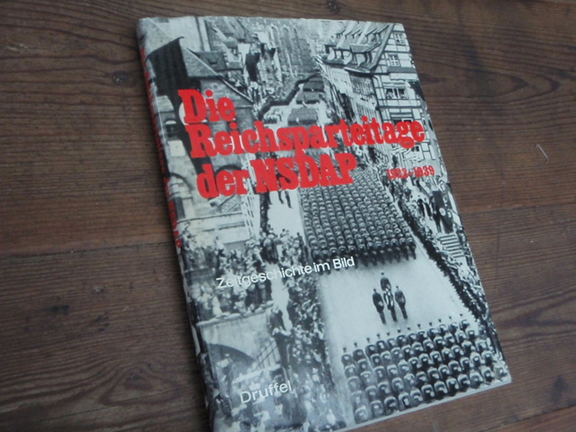 DIE REICHSPARTEITAGE DER NSDAP 1923-1939.