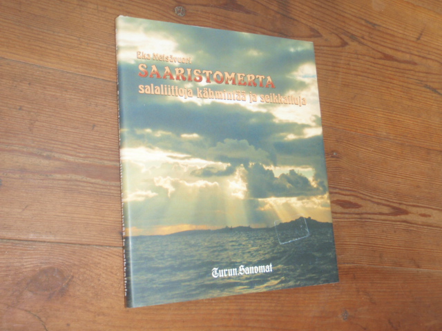 metsävuori eka.SAARISTOMERTA salaliittoja kähmintää ja seikkailu