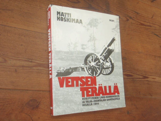 koskimaa matti.VEITSEN TERÄLLÄ vetäytyminen länsi-kannakselta,,,