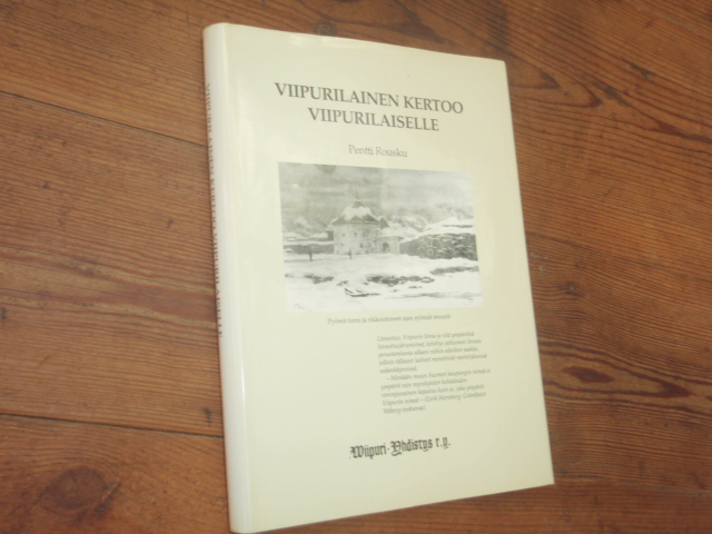 rousku pentti.VIIPURILAINEN KERTOO VIIPURILAISELLE.1p.