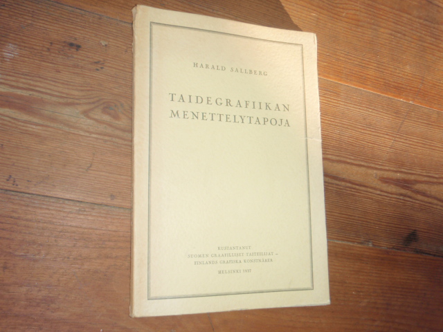 sallberg harald.TAIDEGRAFIIKAN MENETTELYTAPOJA. 1p.