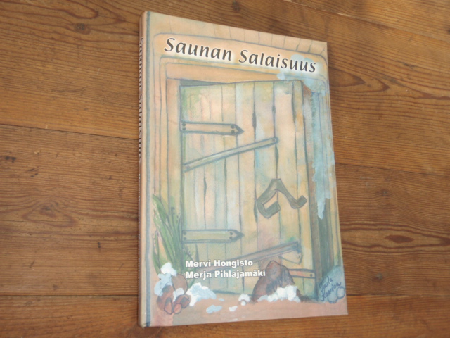 hongisto-pihlajamäki. SAUNAN SALAISUUS.1p.